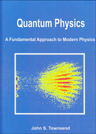 Quantum Physics Hardcover by John S. Townsend