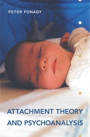 Attachment Theory and Psychoanalysis Paperback by Peter Fonagy