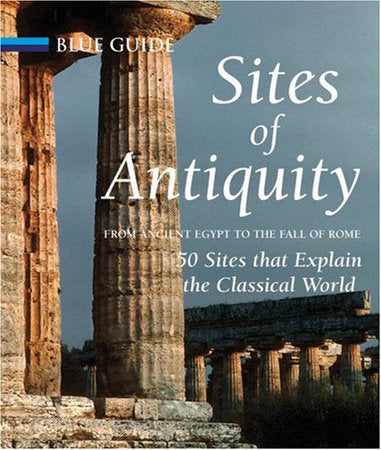 Sites of Antiquity Hardcover by Charles Freeman