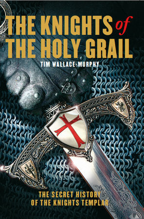 The Knights of the Holy Grail Paperback by Tim Wallace-Murphy