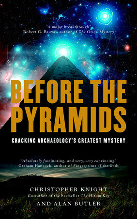 Before the Pyramids Paperback by Christopher Knight and Alan Butler