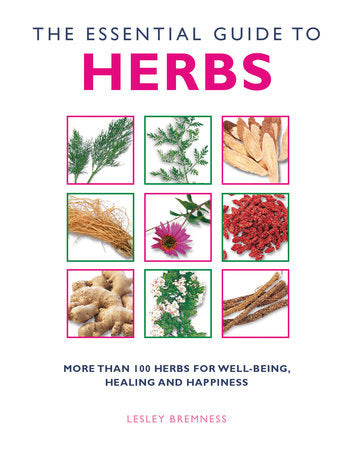 The Essential Guide to Herbs Paperback by Lesley Bremness