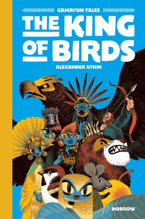 The King of the Birds Hardcover by Alexander Utkin