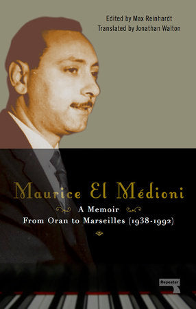 Maurice El Médioni - A Memoir Paperback by Maurice El Médioni