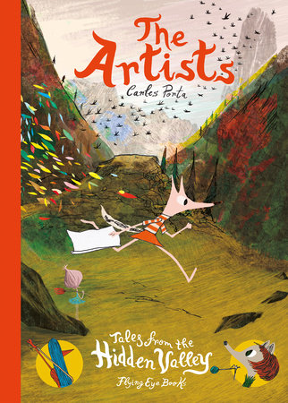 The Artists: Tales from the Hidden Valley Hardcover by Carles Porta