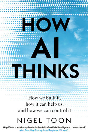 How AI Thinks Paperback by Nigel Toon
