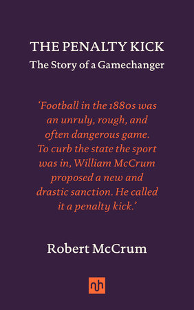 The Penalty Kick Hardcover by Robert McCrum