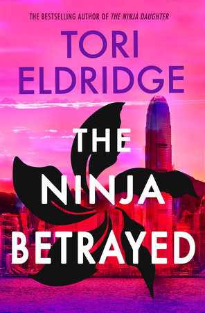 The Ninja Betrayed Paperback by Tori Eldridge