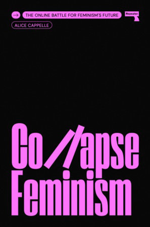 Collapse Feminism Paperback by Alice Cappelle