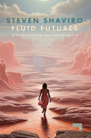 Fluid Futures Paperback by Steven Shaviro