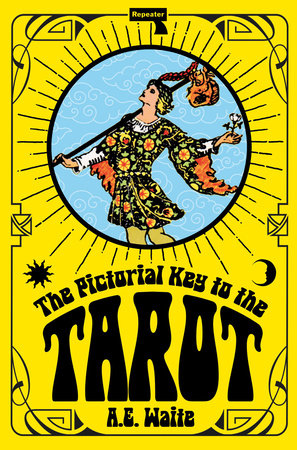 The Pictorial Key to the Tarot Paperback by A.E. Waite
