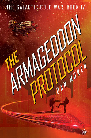 The Armageddon Protocol Paperback by Dan Moren