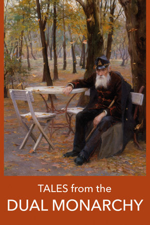 Tales from the Dual Monarchy Paperback by Stefan Zweig