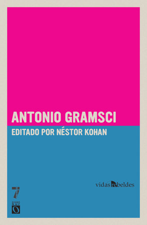 Antonio Gramsci Paperback by Néstor Kohan