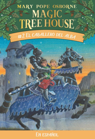 El caballero del alba / The Knight at Dawn Paperback by Mary Pope Osborne