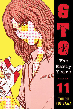 GTO: The Early Years Volume 11 Paperback by Toru Fujisawa