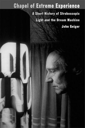 Chapel of Extreme Experience Paperback by John Geiger