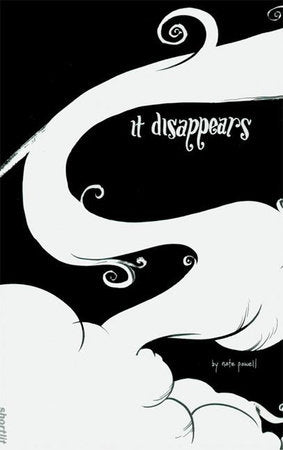It Disappears . . . Paperback by Nate Powell