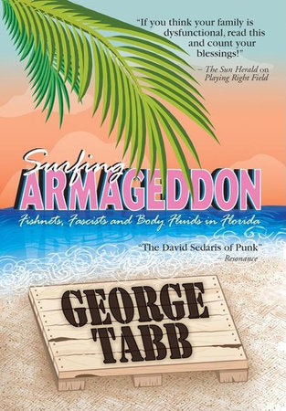 Surfing Armageddon Paperback by George Tabb