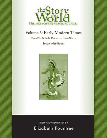 Story of the World Tests Volume Three Early Modern Times Paperback by Elizabeth Rountree