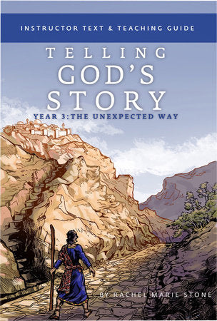 Telling God's Story Year Three the Unexpected Way Paperback by Rachel Marie Stone