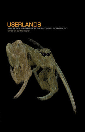 Userlands Paperback by Dennis Cooper