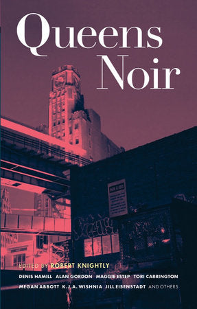 Queens Noir Paperback by Robert Knightly