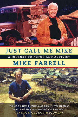 Just Call Me Mike Paperback by Mike Farrell