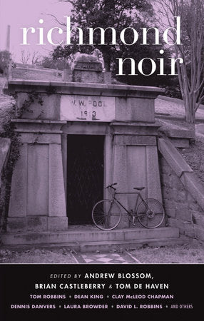 Richmond Noir Paperback by Andrew Blossom; Brian Castleberry