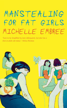 Manstealing for Fat Girls Paperback by Michelle Embree