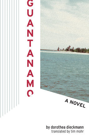 Guantanamo Paperback by Dorothea Dieckmann