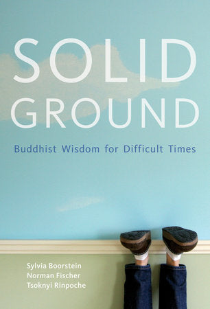 Solid Ground Paperback by Sylvia Boorstein, Norman Fisher, and Tsoknyi Rinpoche