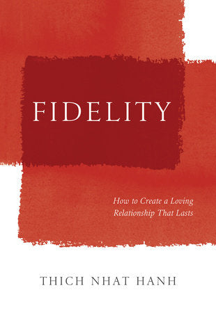 Fidelity Hardcover by Thich Nhat Hanh