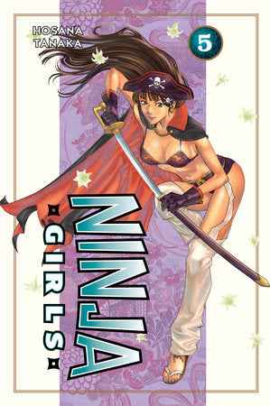 Ninja Girls 5 Paperback by Hosana Tanaka