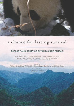 A Chance for Lasting Survival Hardcover by Edited by William J. McShea, Richard B. Harris, David Garshelis, and Wang Dajun