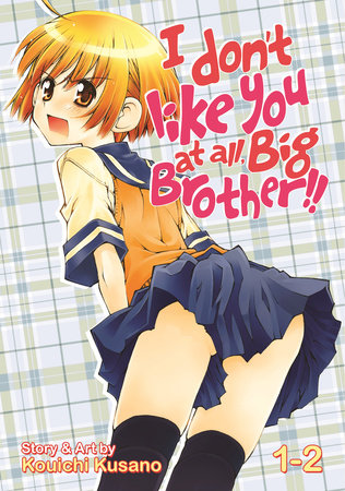 I Don't Like You At All, Big Brother!! Vol. 1-2 Paperback by Kusano Kouichi