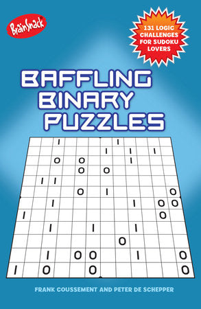 Baffling Binary Puzzles Paperback by Frank Coussement (Author); Peter De Schepper (Author)