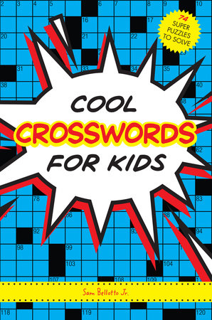 Cool Crosswords for Kids Paperback by Sam Bellotto, Jr. (Author)