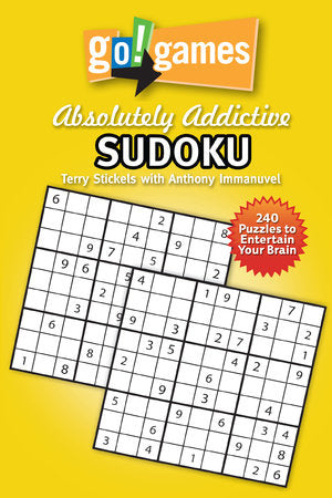 Go!Games Absolutely Addictive Sudoku Paperback by Terry Stickels (Author); Anthony Immanuvel (Author)