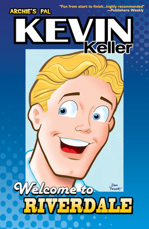 Kevin Keller: Welcome to Riverdale Paperback by Dan Parent