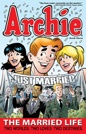 Archie: The Married Life Book 3 Paperback by Paul Kupperberg; illustrated by Fernando Ruiz, Pat & Tim Kennedy
