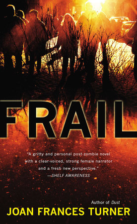 Frail Paperback by Joan Frances Turner