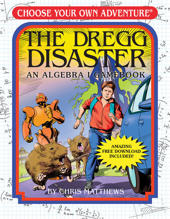The Dregg Disaster: An Algebra 1 Workbook Paperback by Chris Matthews