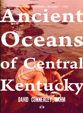 Ancient Oceans of Central Kentucky Paperback by David Connerley Nahm
