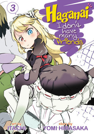 Haganai: I Don't Have Many Friends Vol. 3 Paperback by Yomi Hirasaka; Illustrated by Itachi