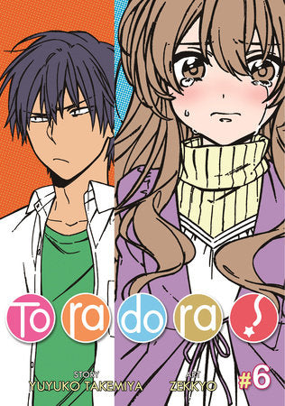 Toradora! (Manga) Vol. 6 Paperback by Yuyuko Takemiya; Illustrated by Zekkyo