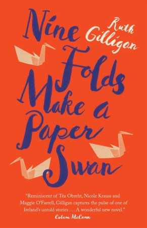Nine Folds Make a Paper Swan TR by Ruth Gilligan