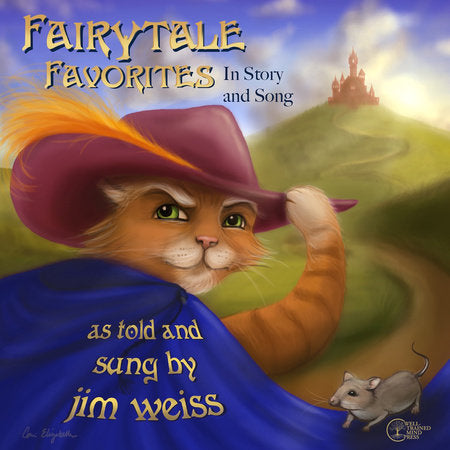 Fairytale Favorites: in Story and Song Audio by Jim Weiss (Read by)