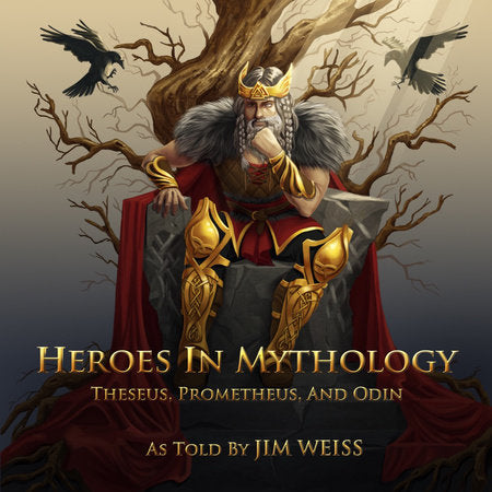 Heroes in Mythology Audio by Jim Weiss (Read by)