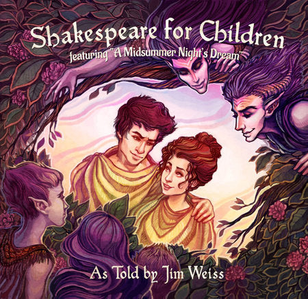Shakespeare for Children Audio by Jim Weiss (Read by)